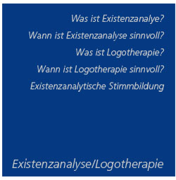 Existenzanalyse/Logotherapie